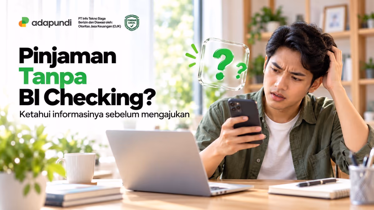 Pinjaman Tanpa BI Checking dan Hal yang Perlu Dipahami Sebelum Mengajukan