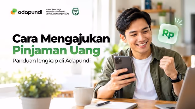 Cara Pinjam Uang Cepat Cair di Adapundi: Panduan Lengkap dan Bijak