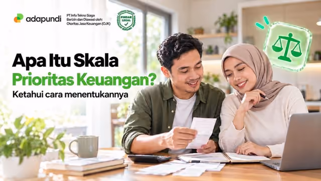 Skala Prioritas Keuangan: Pengertian, Contoh, dan Cara Membuatnya
