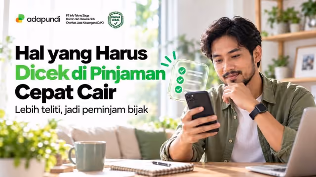Pinjaman Daring Cepat Cair: Hal yang Perlu Cek